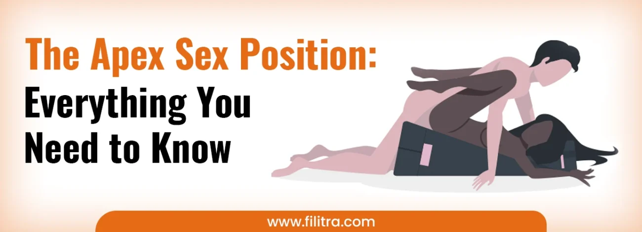 The Apex Sex Position Everything You Need to Know